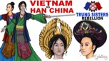 “Trung Sisters Rebellion History of Ancient Vietnam”