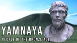 “Bronze Age People - The Yamnaya”