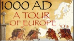 “1000 AD - A Tour of Europe”