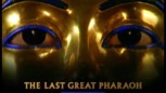 “Egypt’s Golden Empire” (Part 3: Last Great Pharaoh)