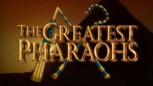 The Greatest Pharaohs - 3150 to 2570 BC (Episode 1 of 4)