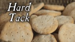 “Ship’s Bisket - Hard Tack: 18th Century Breads, Part 1”