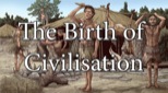 “The Birth of Civilization - The First Farmers (20000 BC to 8800 BC)”