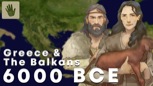 “6000 BCE: Life in Greece & The Balkans - Neolithic Europe Documentary”