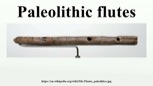 “Paleolithic flutes”