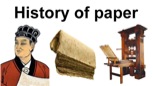 “The invention of paper, and the history of paper making”